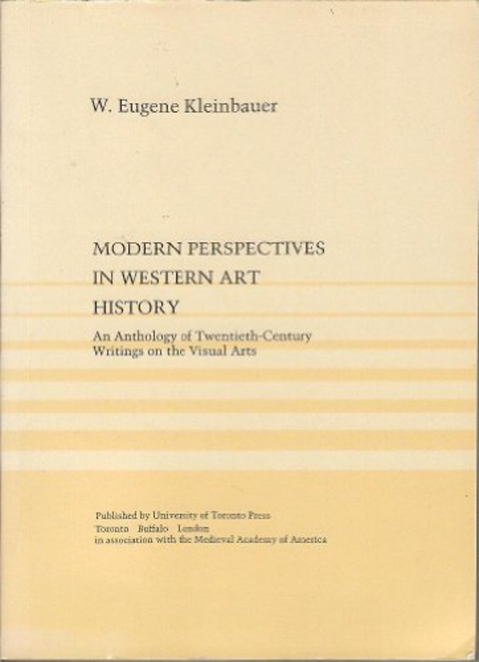 Modern Perspectives in Western Art History – An Anthology of 20th–century Writings on the Visual Arts