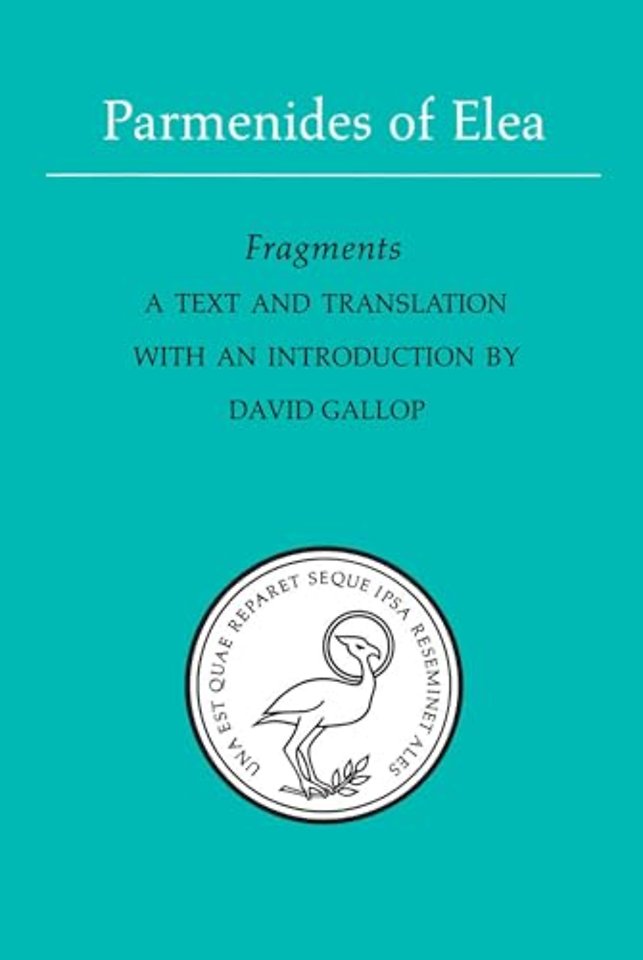 Parmenides of Elea – A Text and Translation with an Introduction