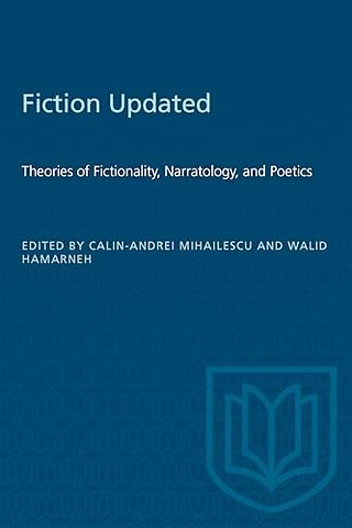Fiction Updated – Theories of Fictionality, Narratology, and Poetics