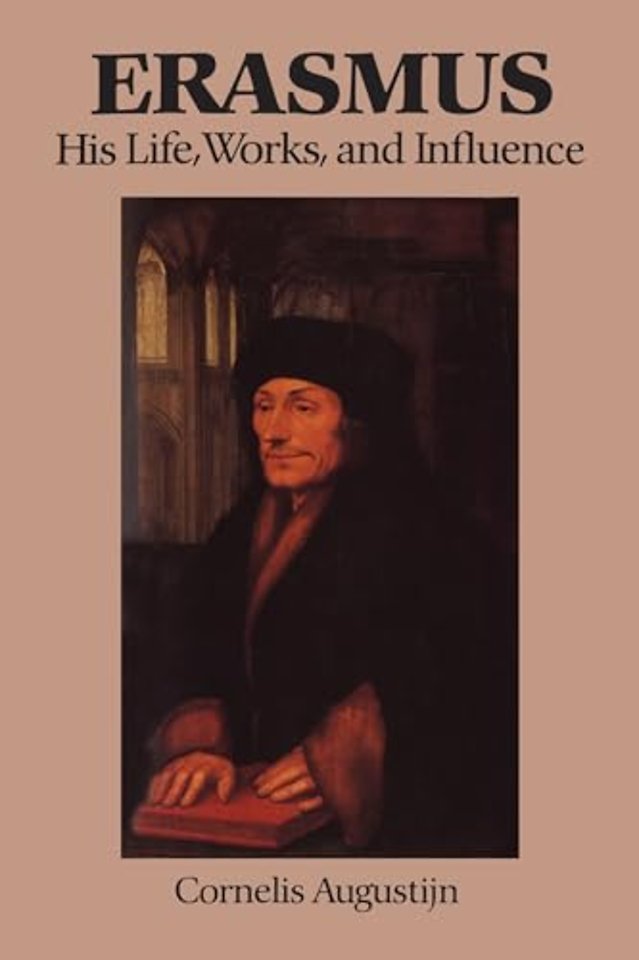 Erasmus – His Life, Works, and Influence