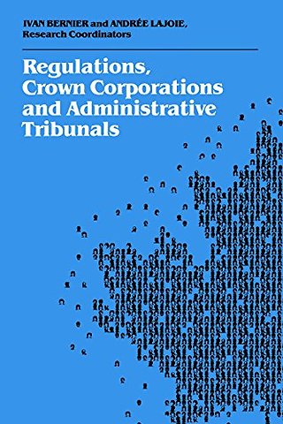 Regulations, Crown Corporations and Administrati – Royal Commission