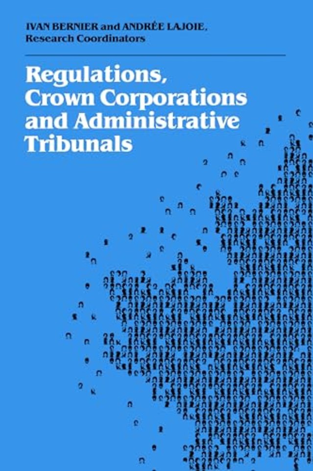 Regulations, Crown Corporations and Administrati – Royal Commission