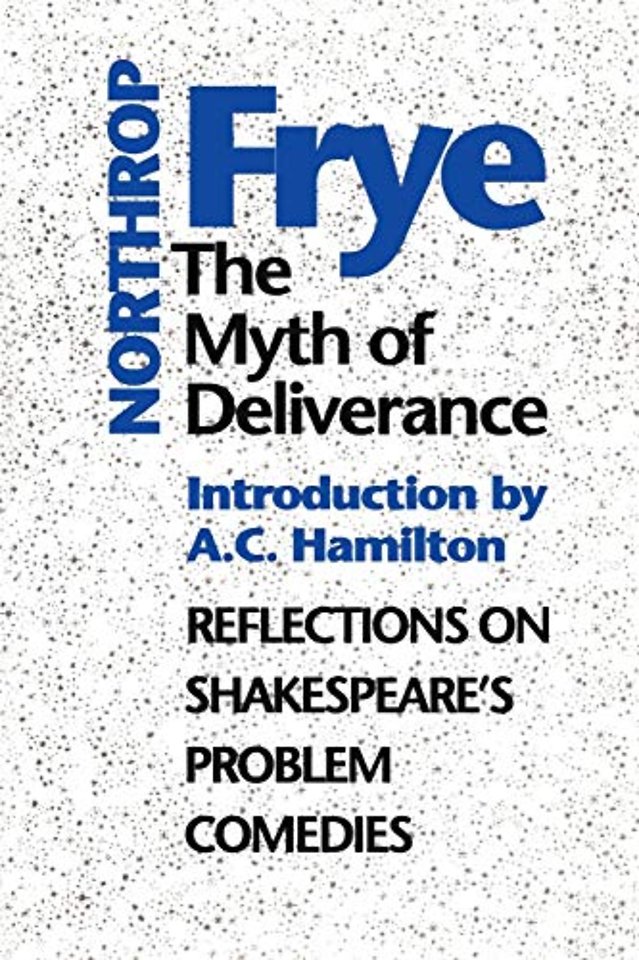 The Myth of Deliverance – Reflections on Shakespeare`s Problem Comedies