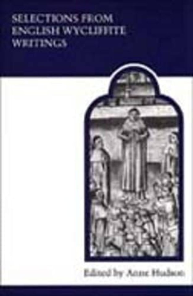 Selections from English Wycliffite Writings