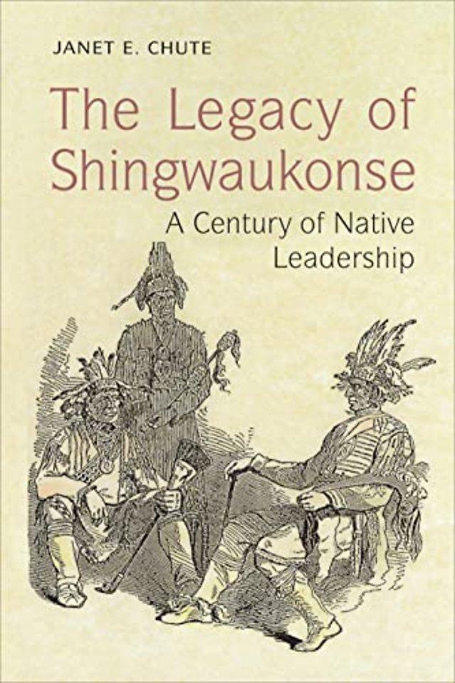 The Legacy of Shingwaukonse – A Century of Native Leadership