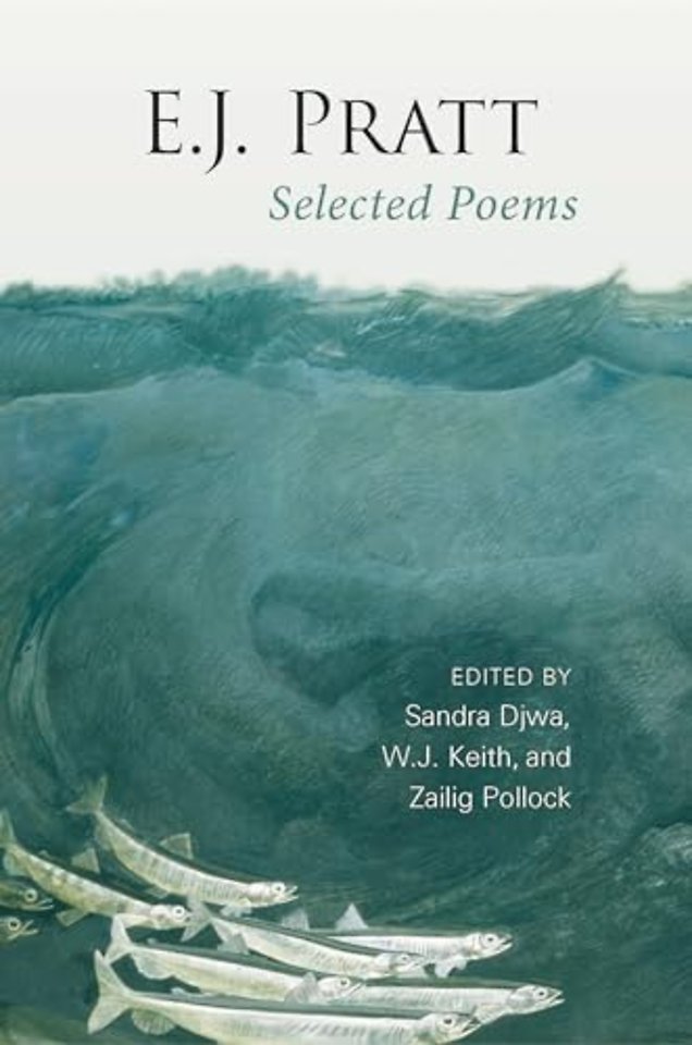 E.J. Pratt: Selected Poems