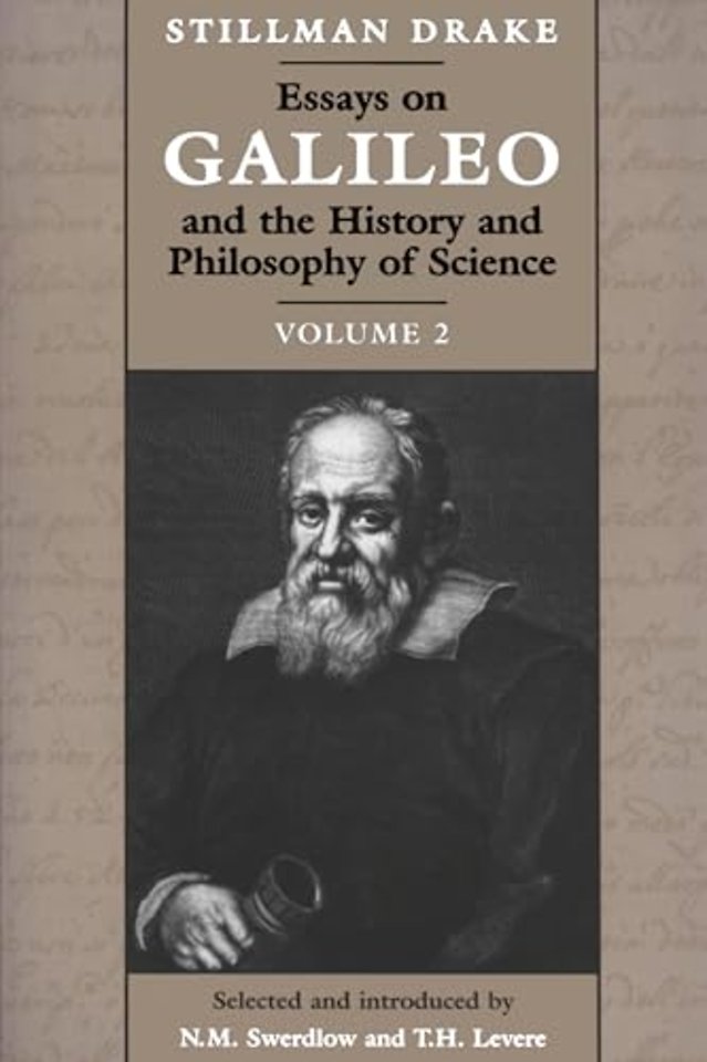 Essays on Galileo and the History and Philosophy – Volume 2