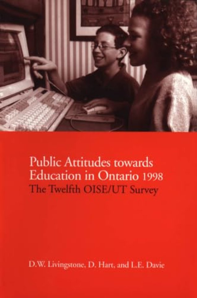 Public Attitudes Towards Education in Ontario 19 – The Twelfth OISE/UT Survey
