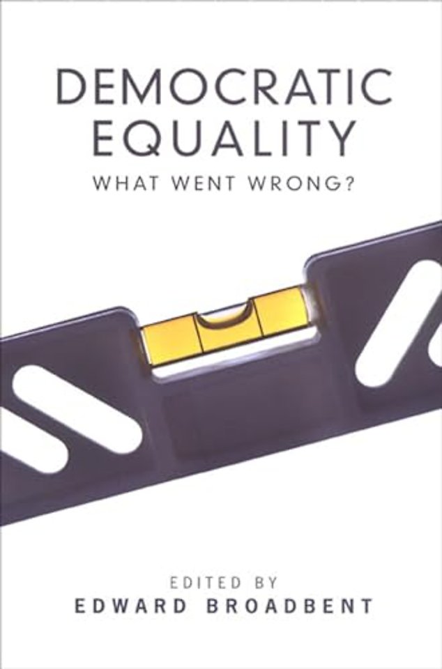 Democratic Equality – What Went Wrong?