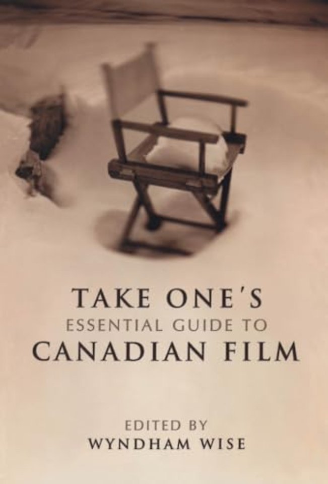 Take One`s Essential Guide to Canadian Film