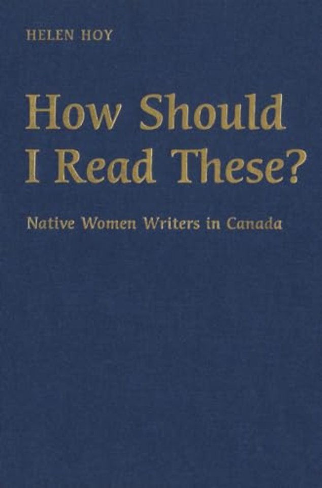 How Should I Read These? – Native Women Writers in Canada