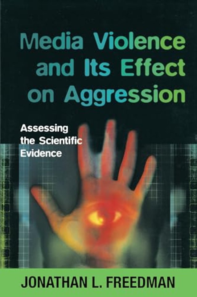 Media Violence and Its Effect on Aggression – Assessing the Scientific Evidence