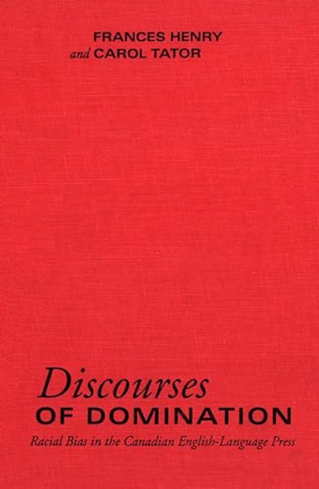 Discourses of Domination – Racial Bias in the Canadian English–Language Press