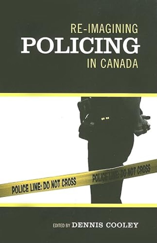 Re–imagining Policing in Canada