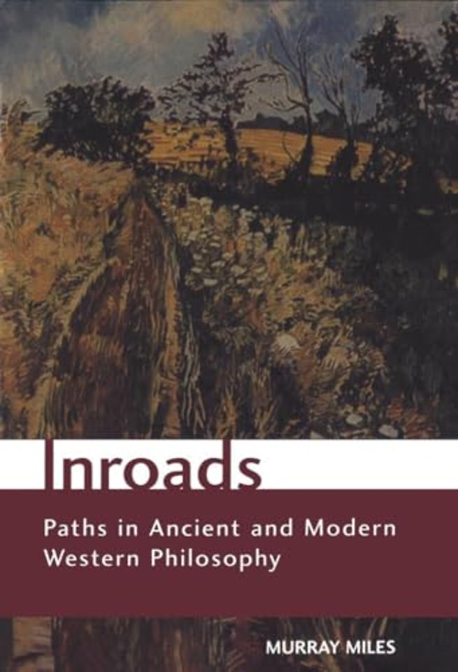 Inroads – Paths in Ancient and Modern Western Philosophy