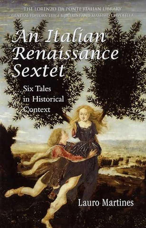 An Italian Renaissance Sextet – Six Tales in Historical Context