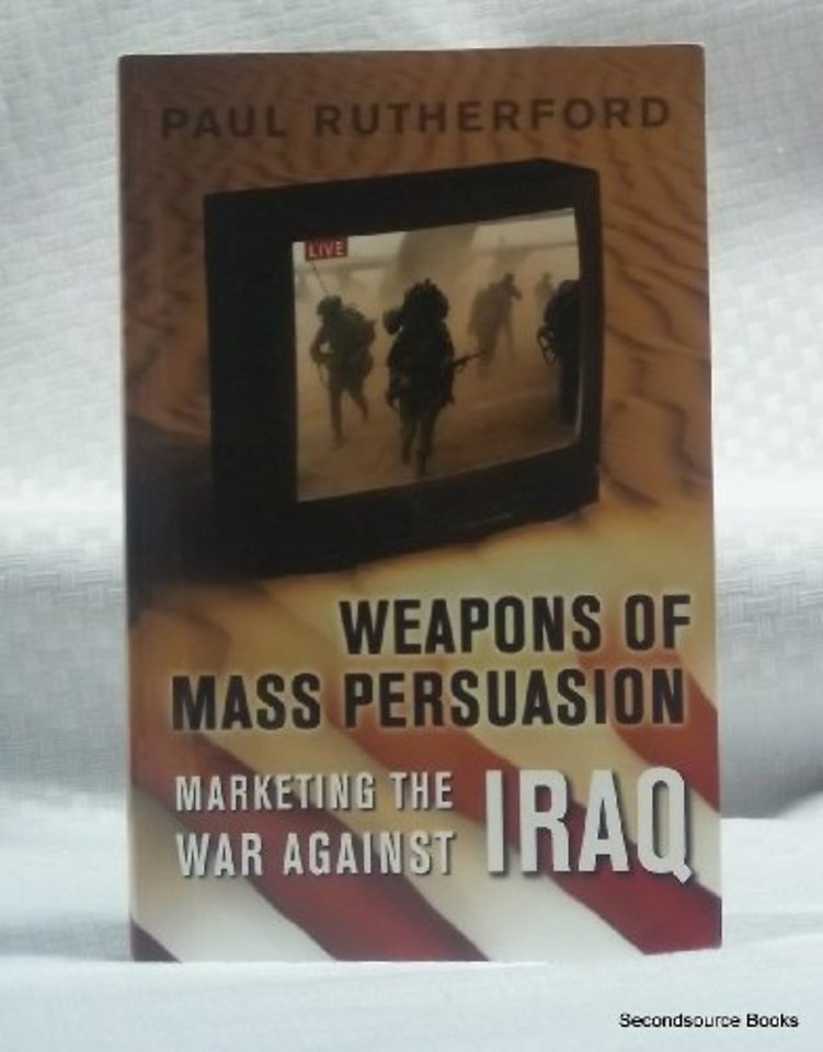 Weapons of Mass Persuasion