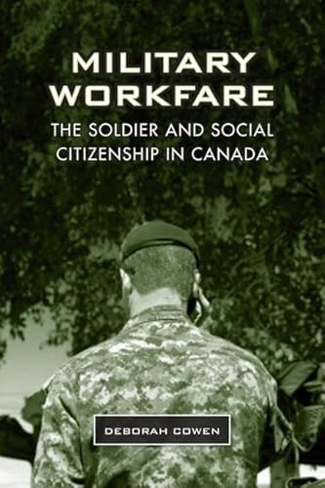 Military Workfare – The Soldier and Social Citizenship in Canada