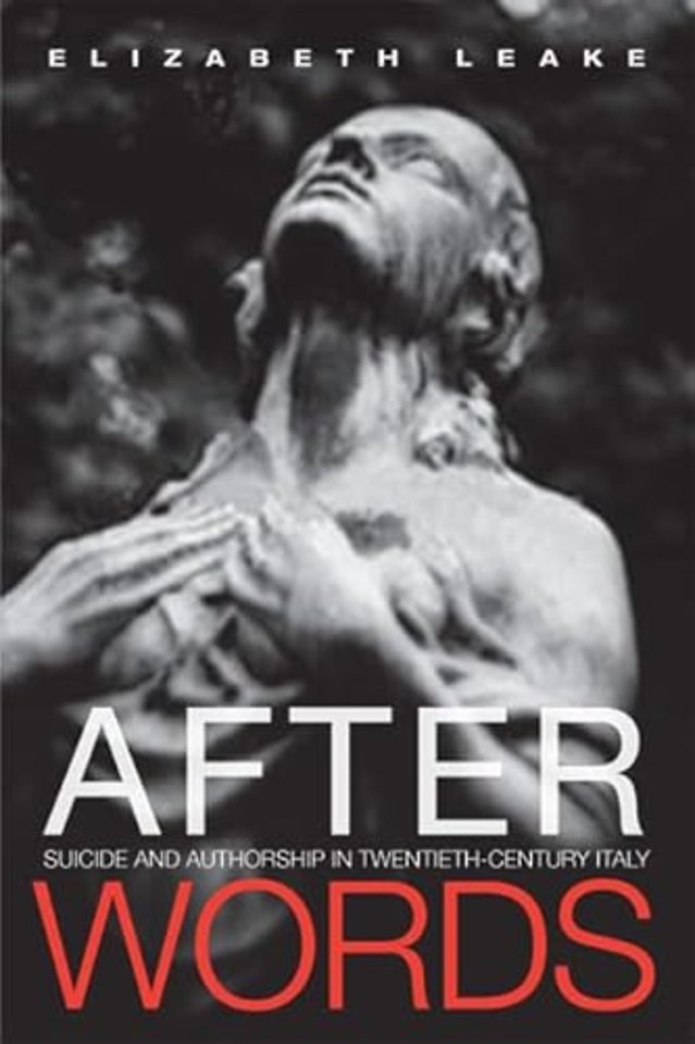 After Words – Suicide and Authorship in Twentieth–Century Italy