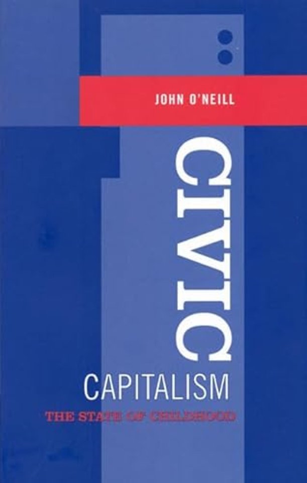 Civic Capitalism – The State of Childhood