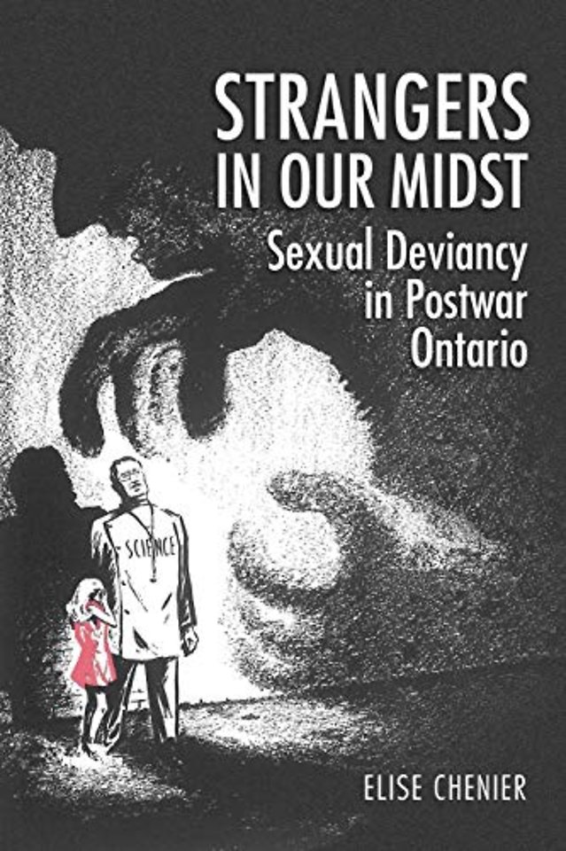 Strangers in Our Midst – Sexual Deviancy in Postwar Ontario