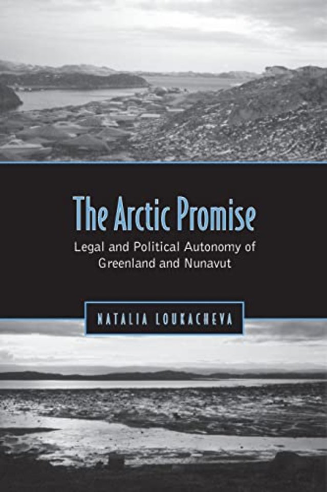 Arctic Promise – Legal and Political Autonomy of Greenland and Nunavut