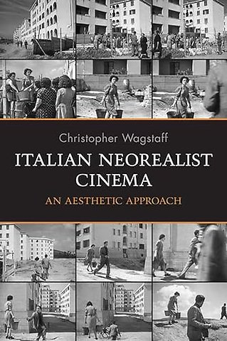 Italian Neorealist Cinema – An Aesthetic Approach