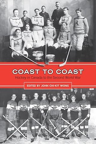 Coast to Coast – Hockey in Canada to the Second World War