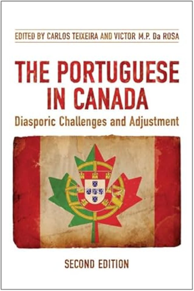 The Portuguese in Canada – Diasporic Challenges and Adjustment
