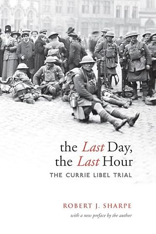 The Last Day, the Last Hour – The Currie Libel Trial