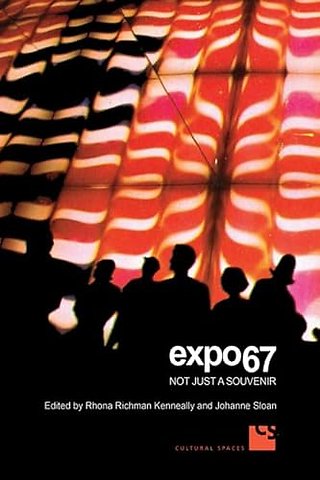 Expo 67 – Not Just a Souvenir