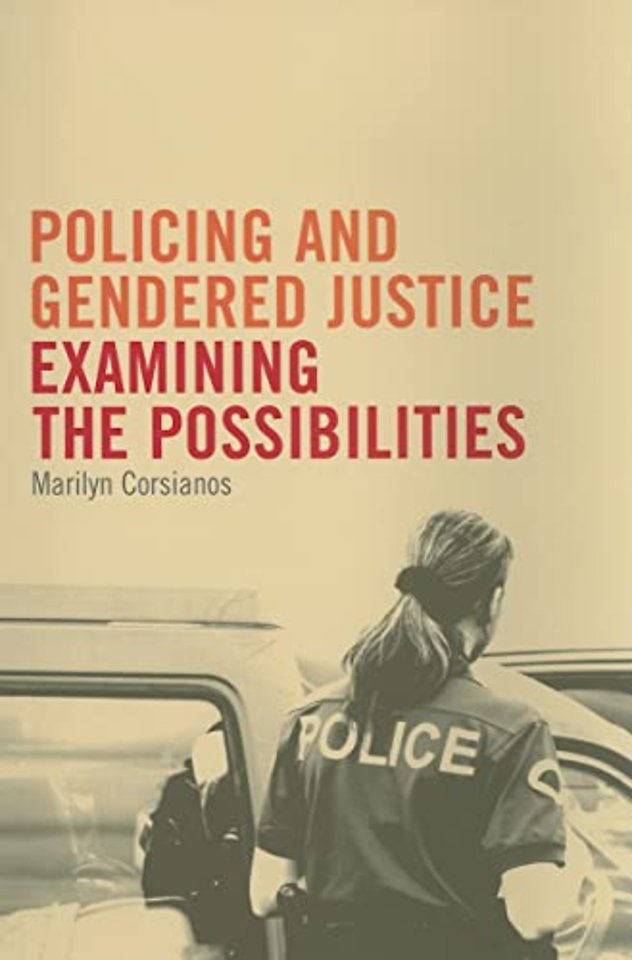 Policing and Gendered Justice – Examining the Possibilities