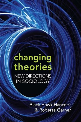 Changing Theories – New Directions in Sociology