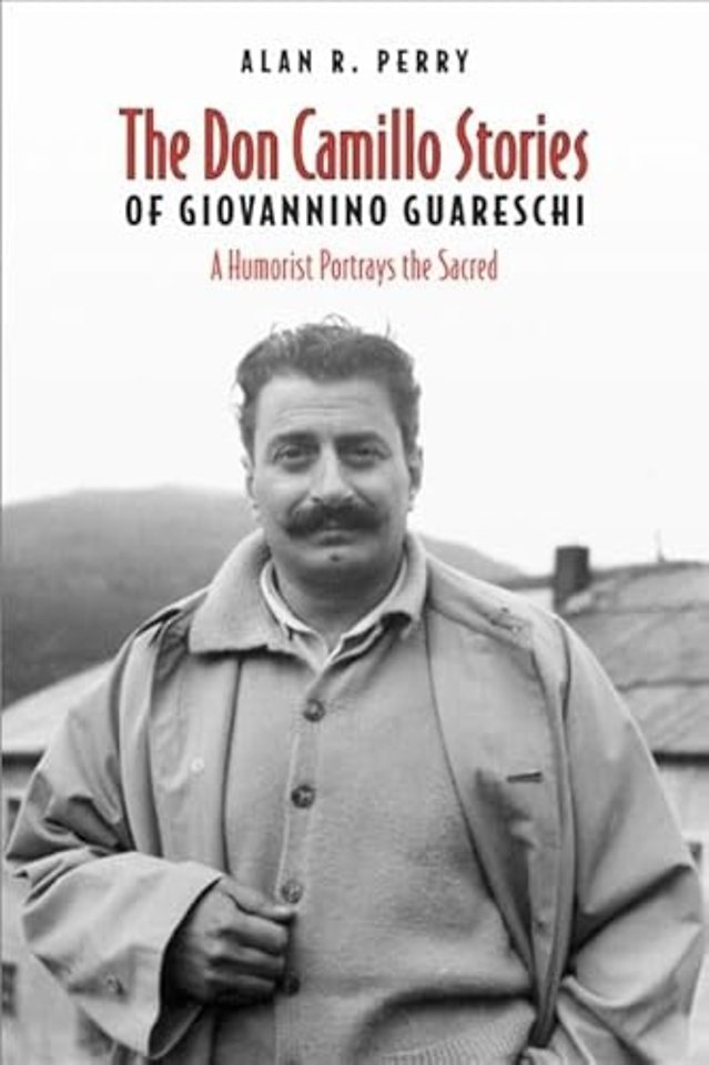 Don Camillo Stories of Giovannino Guareschi – A Humorist Potrays the Sacred