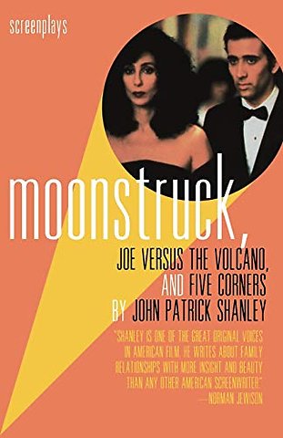 Moonstruck, Joe Versus the Volcano, and Five Corners