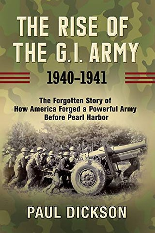 The Rise of the G.I. Army, 1940-1941