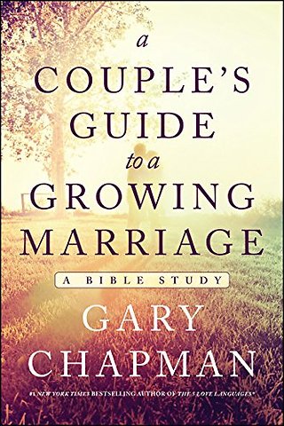 Couple's Guide To A Growing Marriage, A