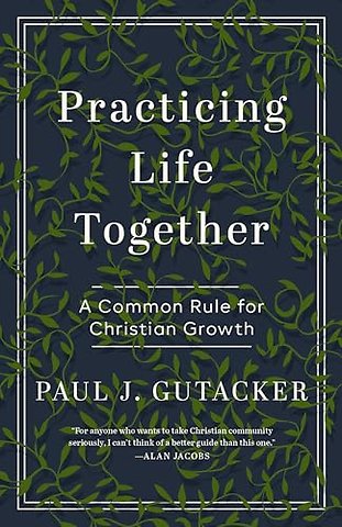 Practicing Life Together