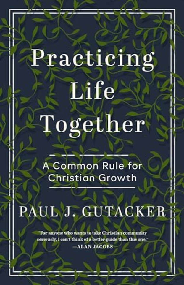 Practicing Life Together