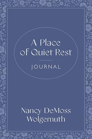 Place of Quiet Rest Journal, A