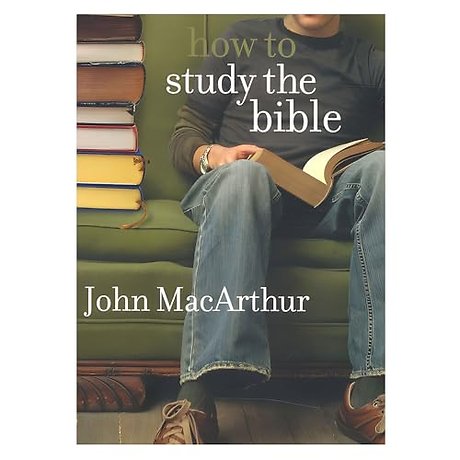 How To Study The Bible
