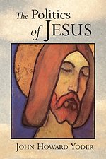 The Politics of Jesus: Vicit Agnus Noster