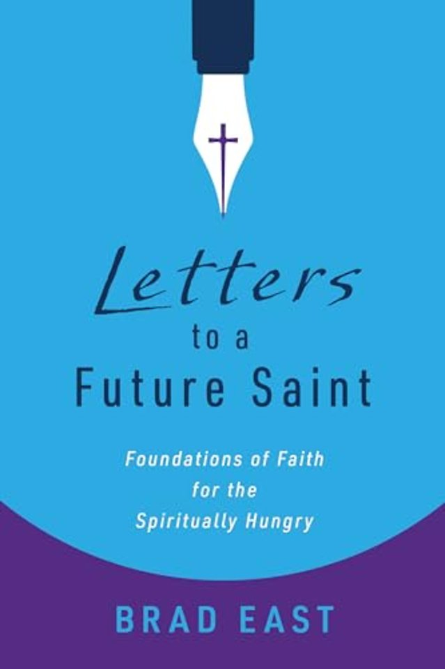 Letters to a Future Saint