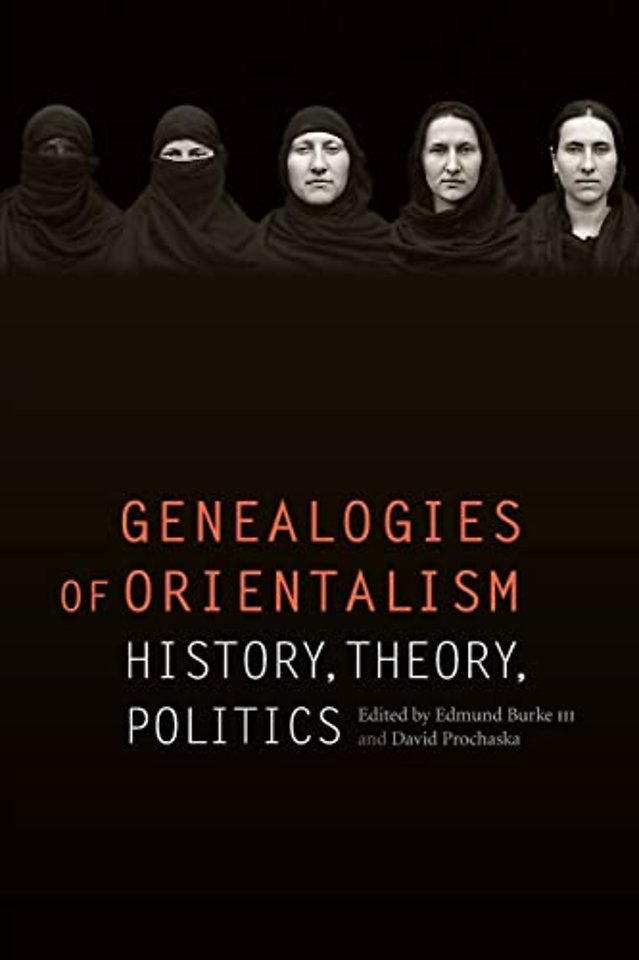 Genealogies of Orientalism – History, Theory, Politics