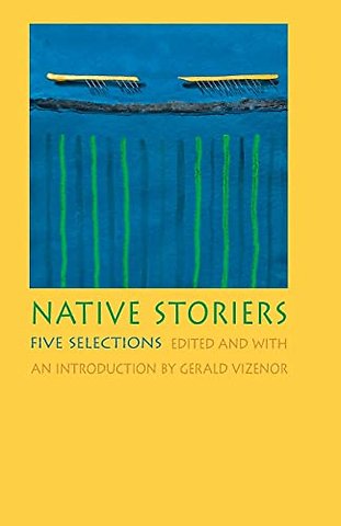 Native Storiers – Five Selections