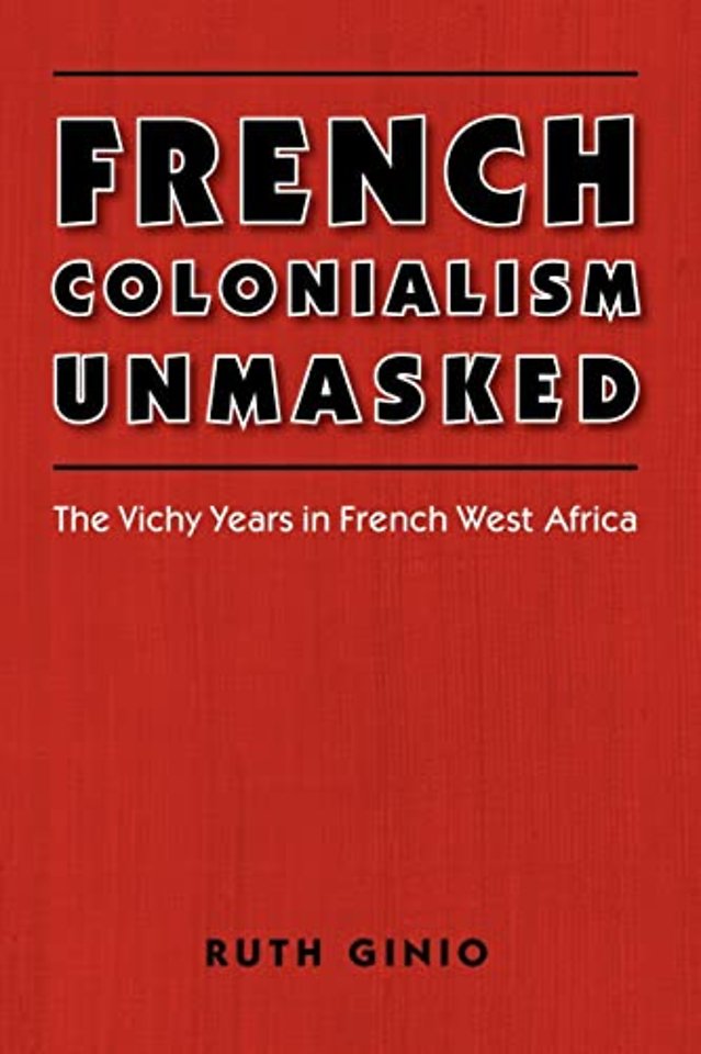 French Colonialism Unmasked