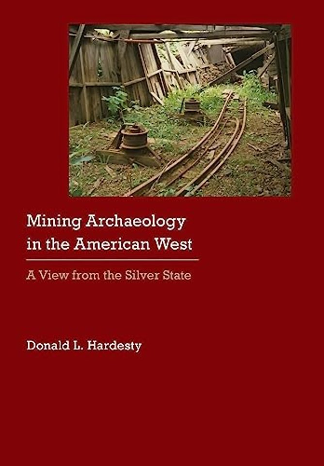 Mining Archaeology in the American West – A View from the Silver State