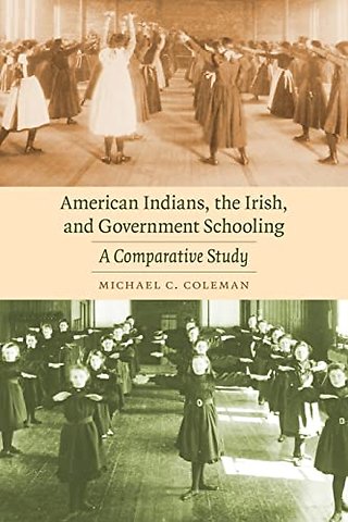 American Indians, the Irish, and Government Scho – A Comparative Study