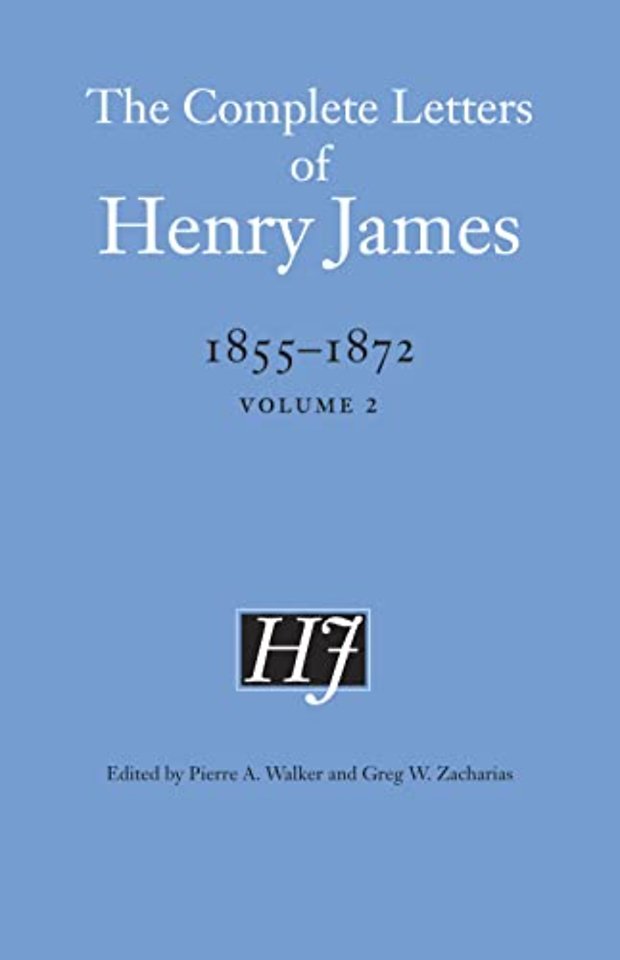 The Complete Letters of Henry James, 1855–1872 – Volume 2