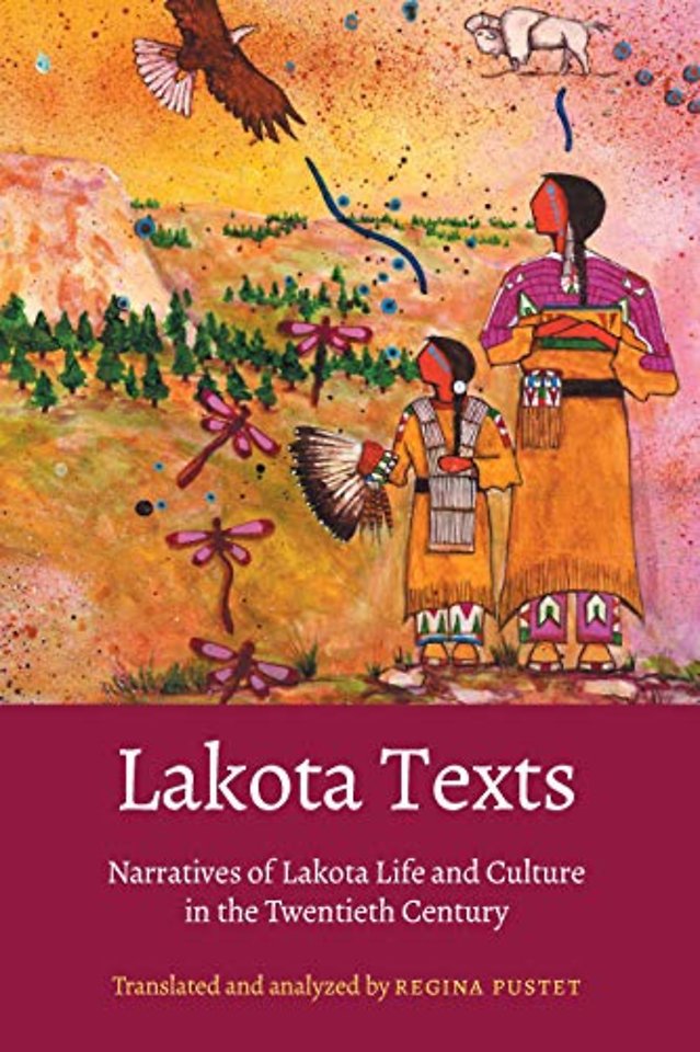 Lakota Texts – Narratives of Lakota Life and Culture in the Twentieth Century